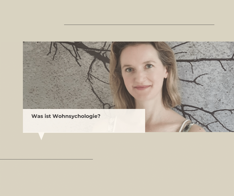 Was steckt hinter Wohnpsychologie