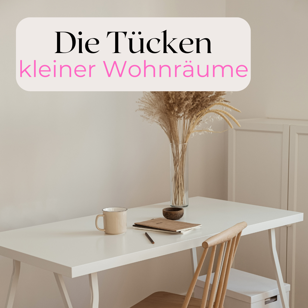 Die Tücken kleiner Wohnräume