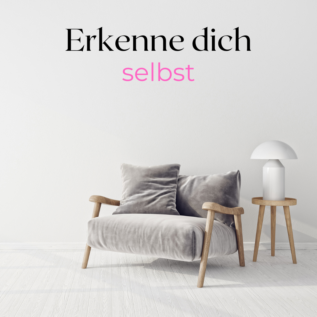 Erkenne dich selbst
