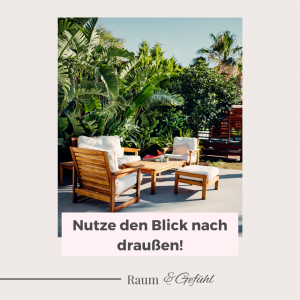 Nutze den Blick ins Grüne!