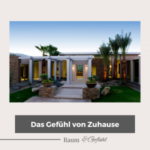 Das Gefühl von Zuhause