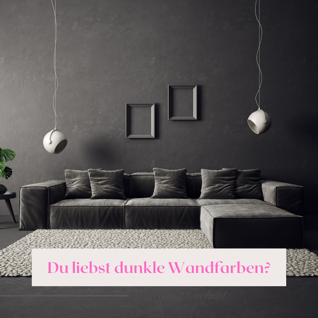 Dunkle Wandfarben