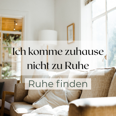 Ruhe finden I Wohnpsychologie